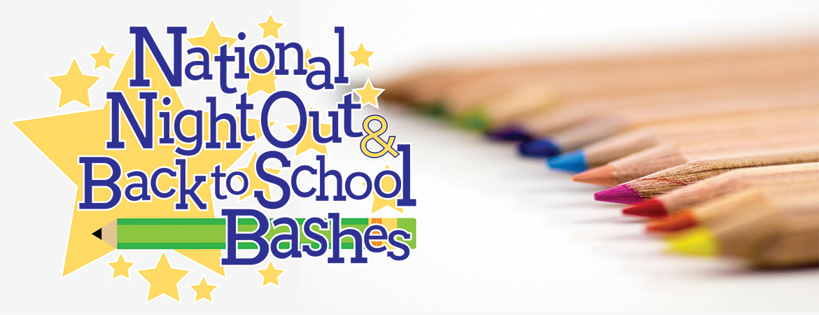 National Night Out/Back to School Bashes