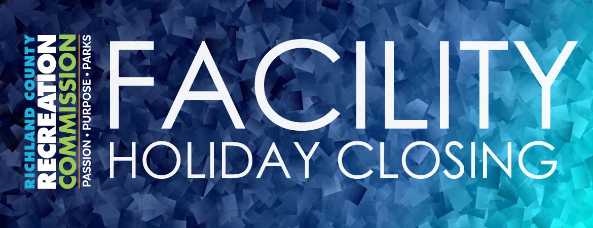 Facility Holiday Closing