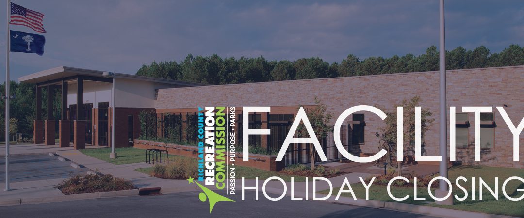 Facility Holiday Closing